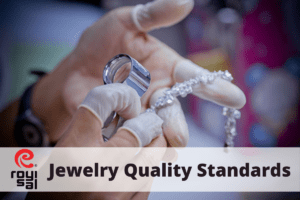 Jewelry Quality Standards