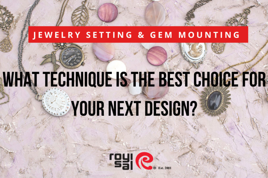 jewelry setting and gem mounting