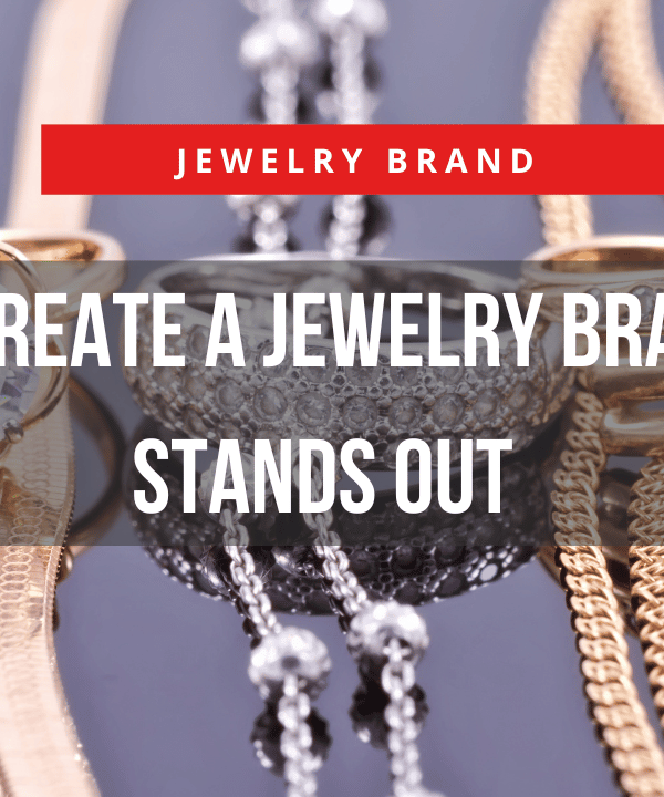 How to Create a Jewelry Brand That Stands Out (3)