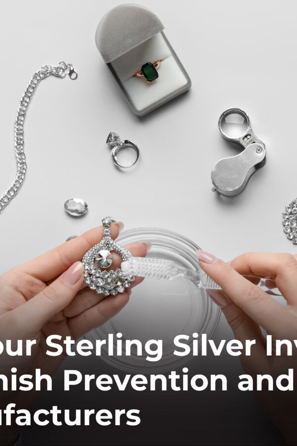 Protecting Your Sterling Silver Inventory: Essential Tarnish Prevention and Cleaning Tips for Manufacturers
